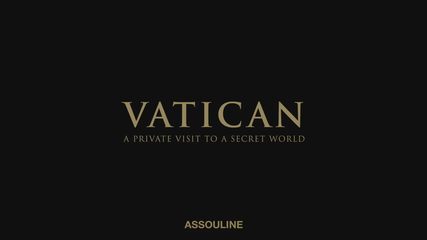 ASSOULINE Architecture & Design | Vatican: A Private Visit to a Secret World