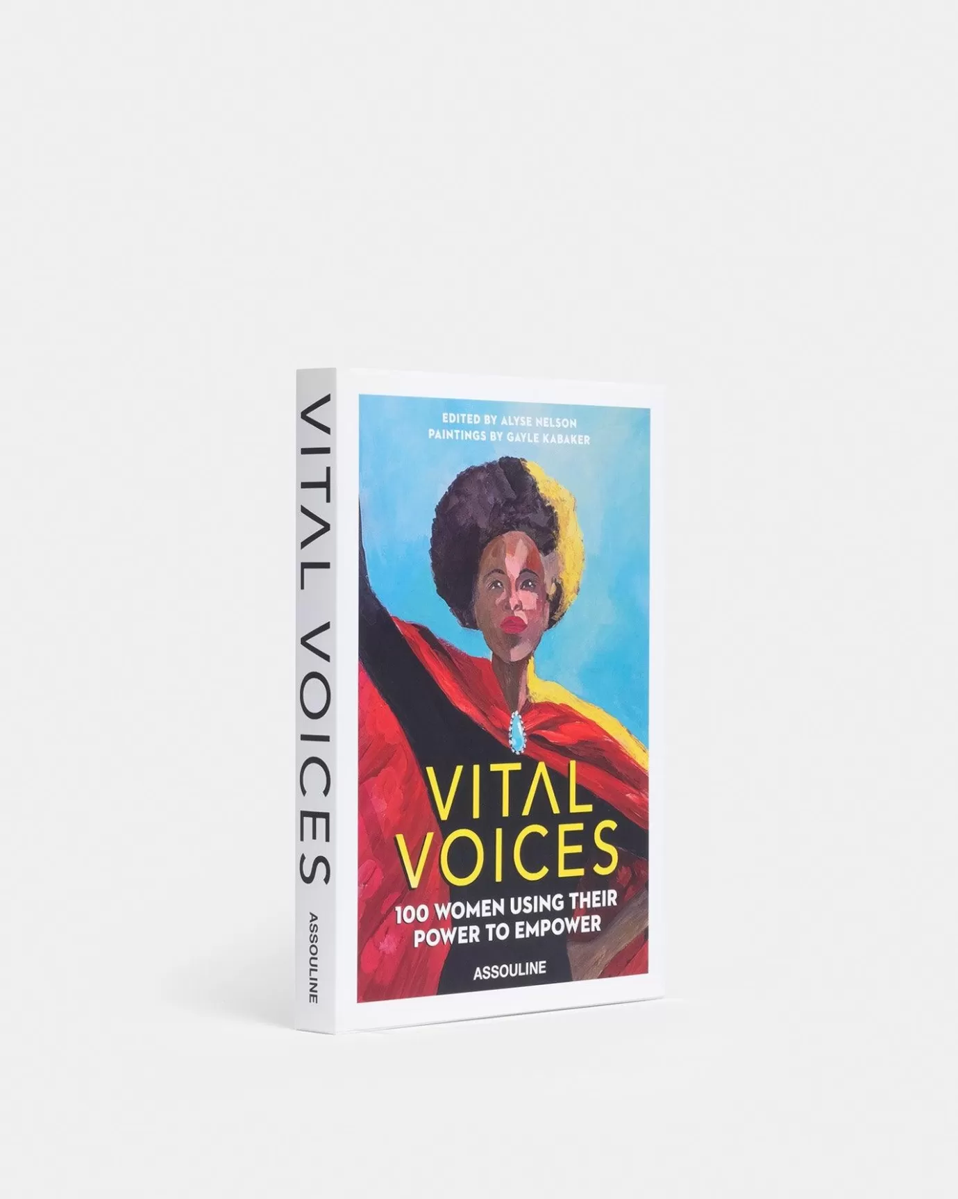 ASSOULINE Art | Vital Voices: 100 Women Using Their Power to Empower